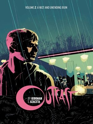 cover image of Outcast by Kirkman & Azaceta (2014), Volume 2